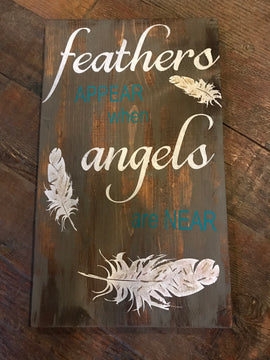 Feathers appear when Angels are near