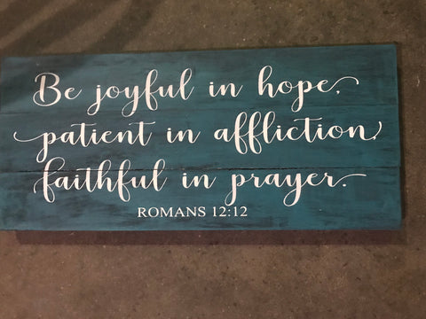 Be joyful in hope- slated