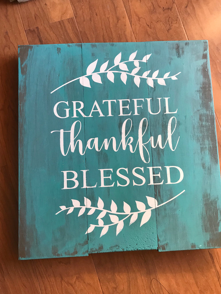 Grateful thankful blessed- slated